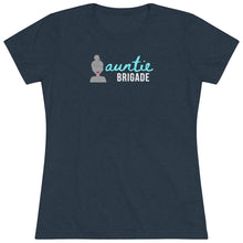 Load image into Gallery viewer, Auntie Brigade - Women's Triblend Tee