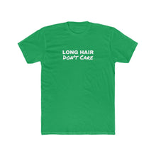 Load image into Gallery viewer, Long Hair, Don't Care - Adult Tee