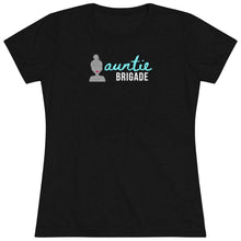 Load image into Gallery viewer, Auntie Brigade - Women&#39;s Triblend Tee
