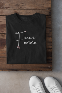FIERCE FEMME - MATTIE - Special Edition Women's Tee