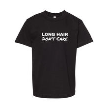 Load image into Gallery viewer, Long Hair Don&#39;t Care Youth Tee
